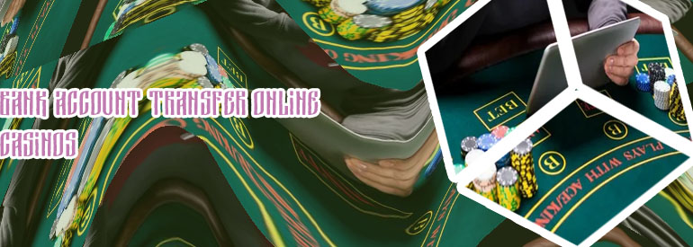 Online casino withdrawal wiret transfer